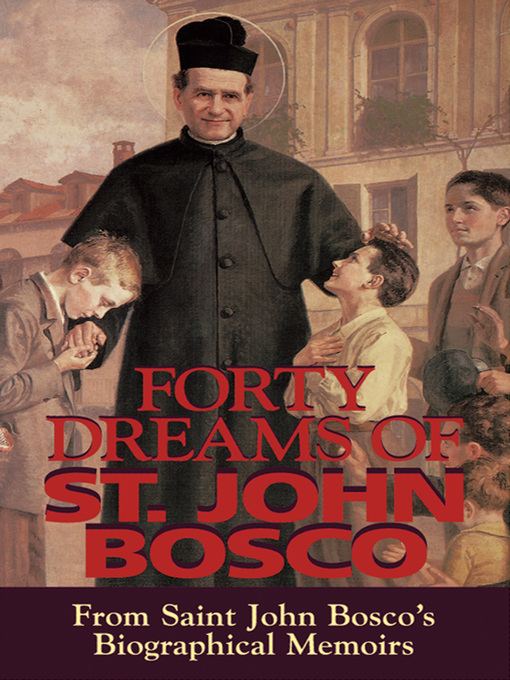 Title details for Forty Dreams of St. John Bosco by John Bosco - Available